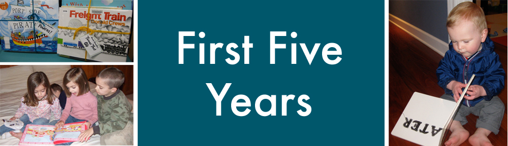 First Five Years: Early Literacy Resources for Families, Educators, and Caregivers